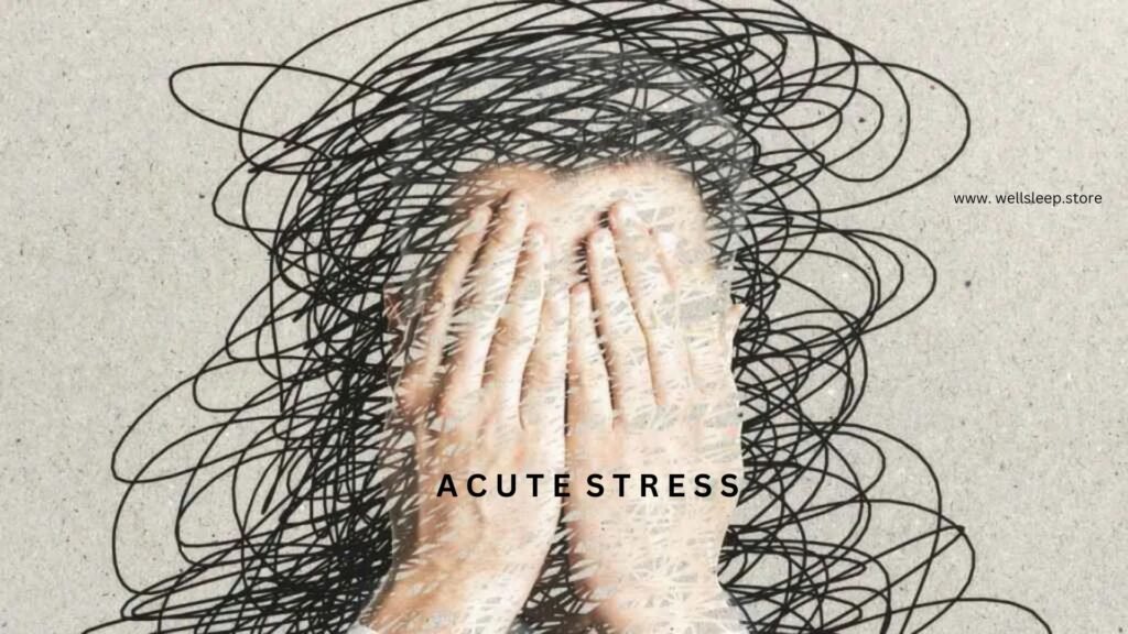 acute stress